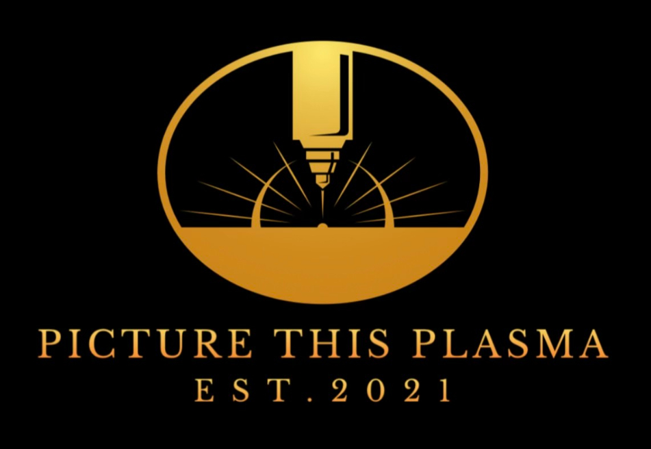 Gold logo with plasma torch and sunburst design, text reads 'PICTURE THIS PLASMA EST. 2021', on black background.