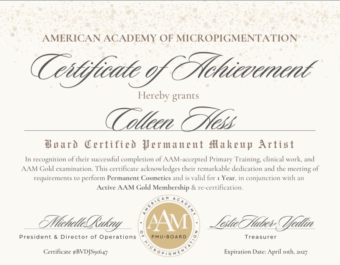 Certificate of achievement awarded to Colleen Hess for micropigmentation artistry, signed by president and treasurer, with gold seal and logo.