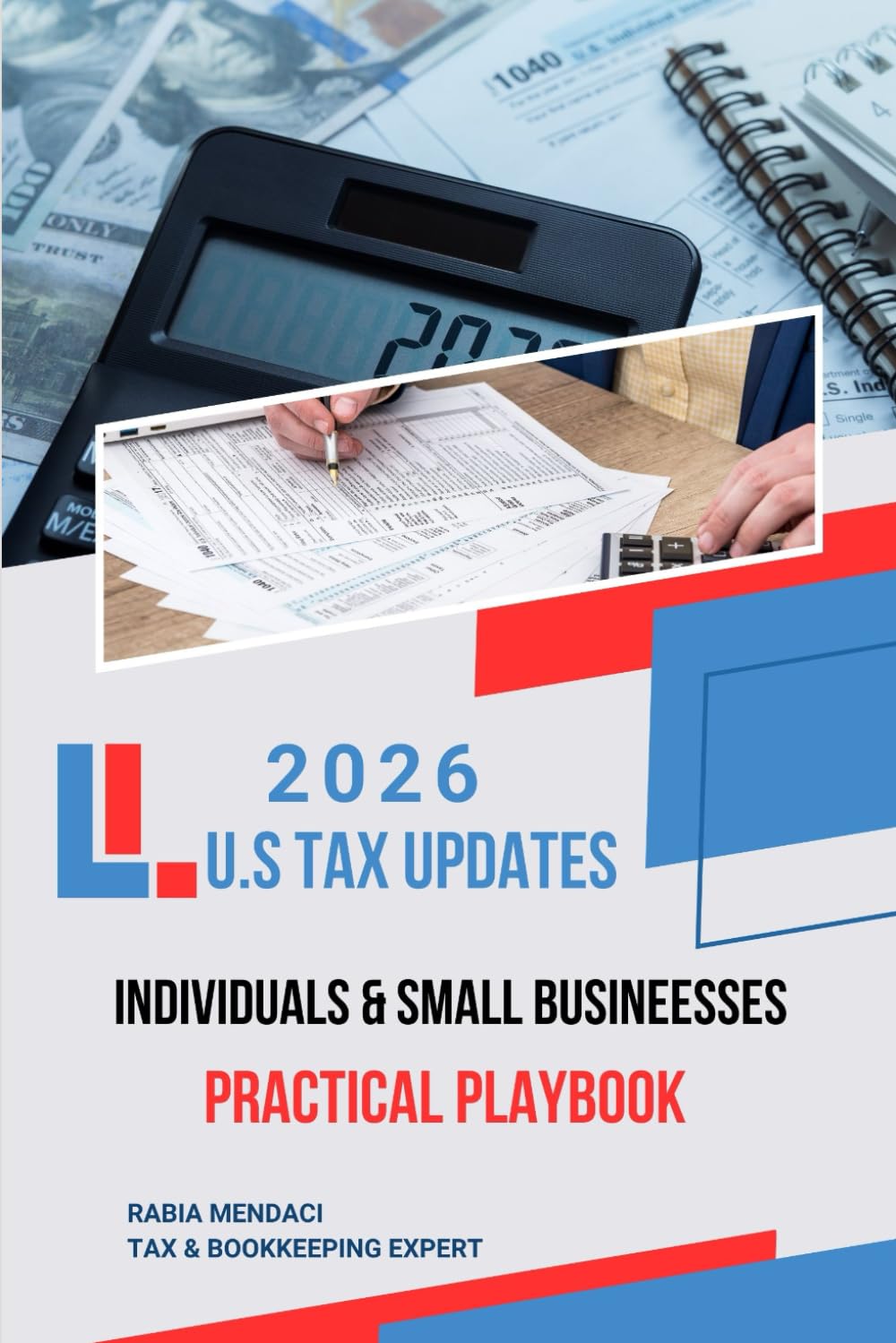 Calculator, notebook, and documents on a desk related to U.S. tax updates for small businesses.
