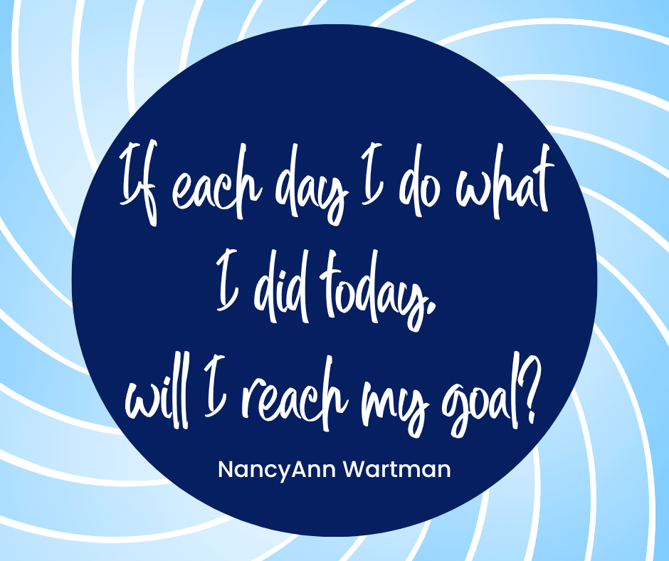 Quote about daily effort and reaching goals, attributed to NancyAnn Wartman, on a blue circular background with light blue swirls.