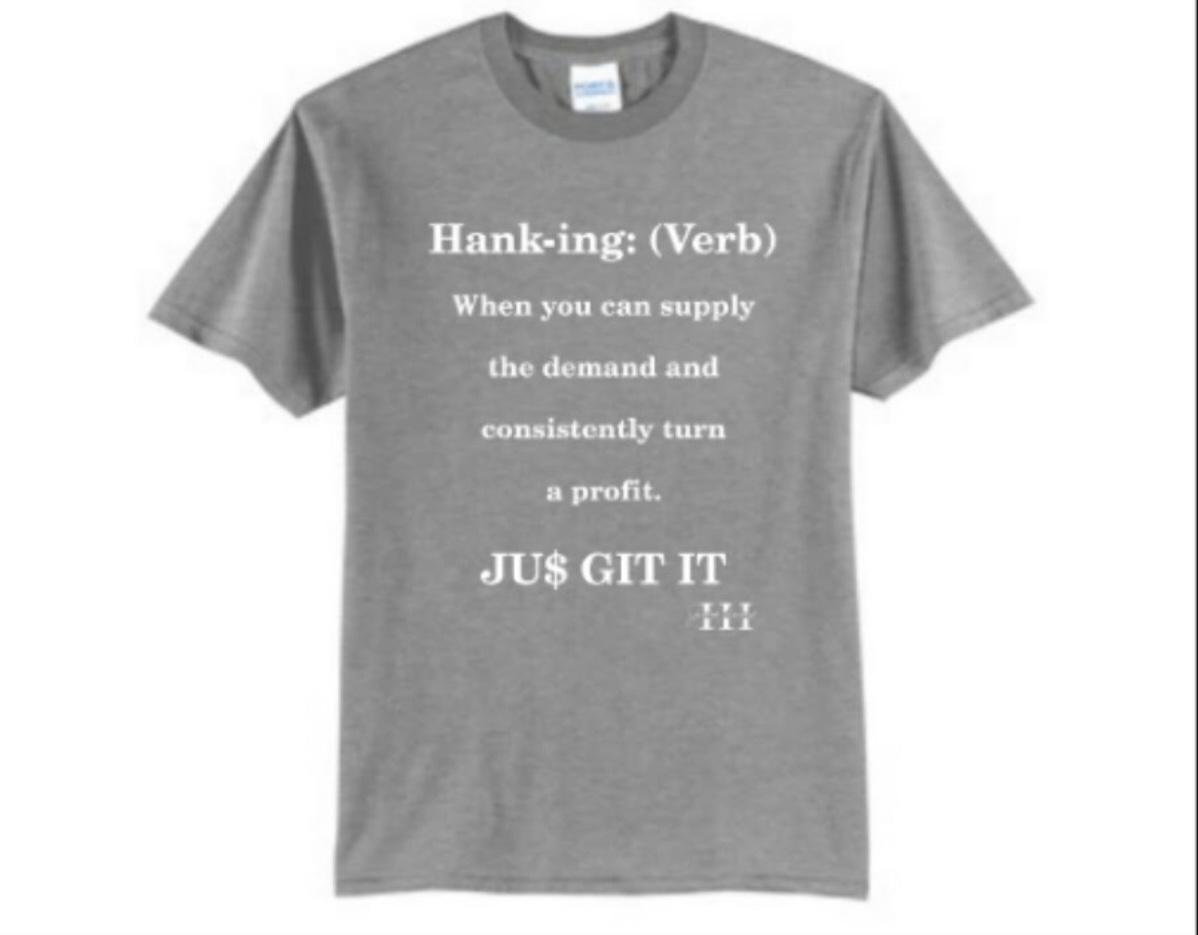 Gray T-shirt with white text about the word 'hankering' and its meaning, including the phrase 'JUS GIT IT'.