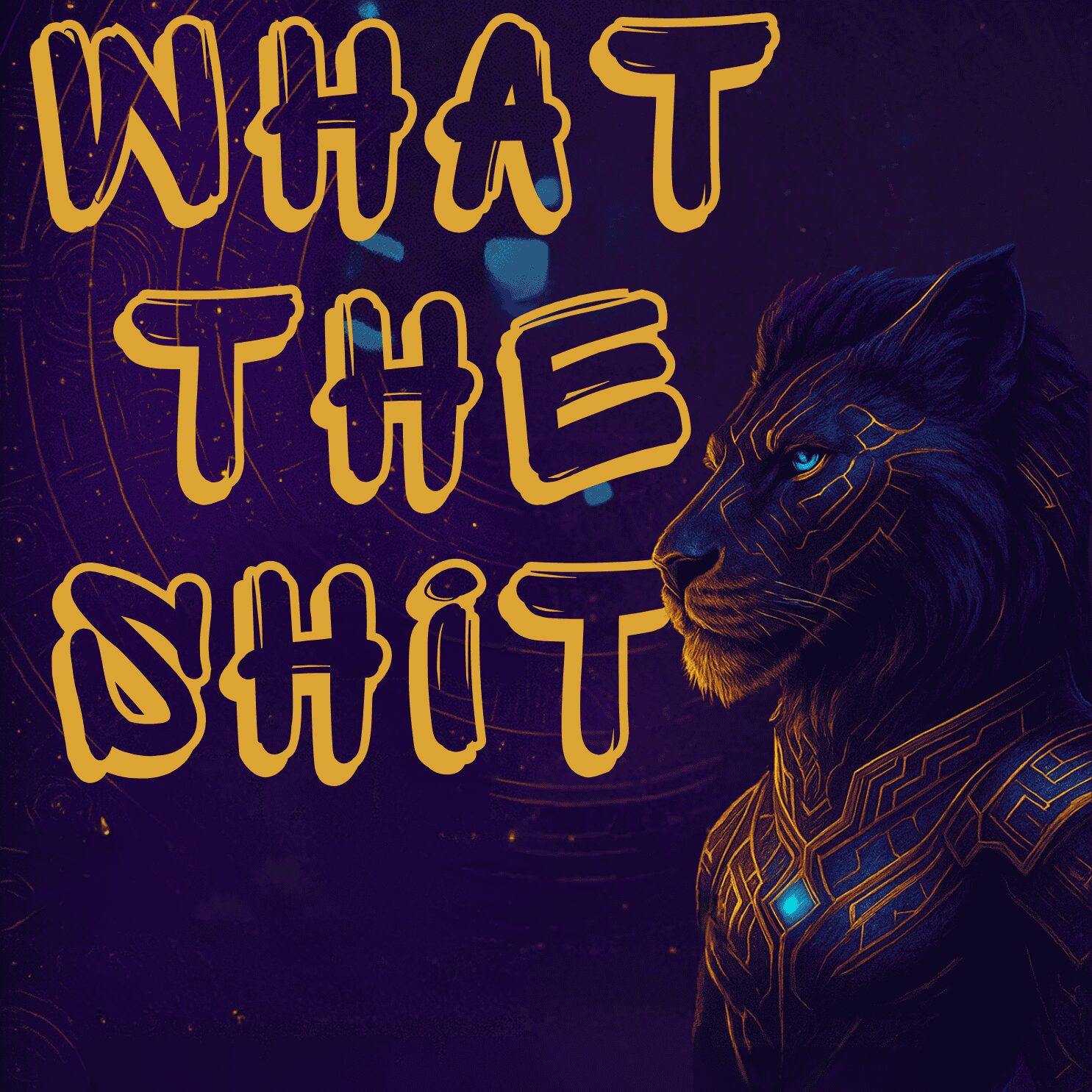 A black panther with glowing blue markings and a glowing chest piece, with the text 'WHAT THE SHIT' in yellow and purple.