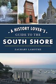 Book cover titled 'A History Lover's Guide to the South Shore' with images of a fountain, historic building, monument, and waterfront.